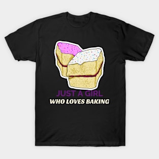 Just A Girl Who Loves Baking T-Shirt